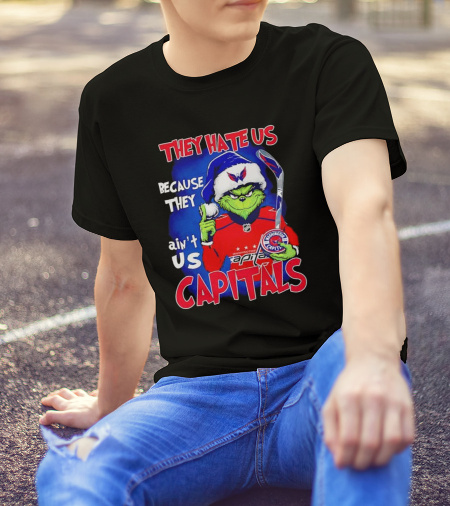 They Hate Us Because They Ain't Us Washington Capitals Grinch T-Shirt