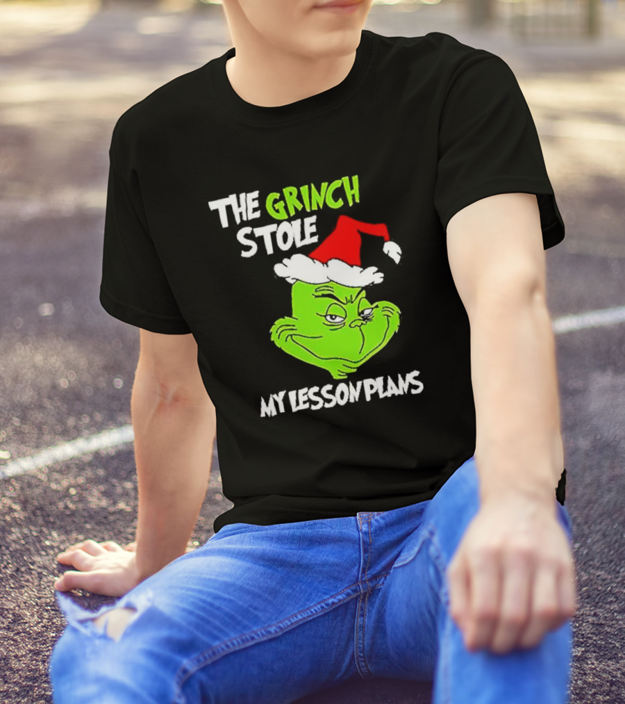 The Grinch Stole My Lesson Plans Christmas Red Hat Green Face T-Shirt