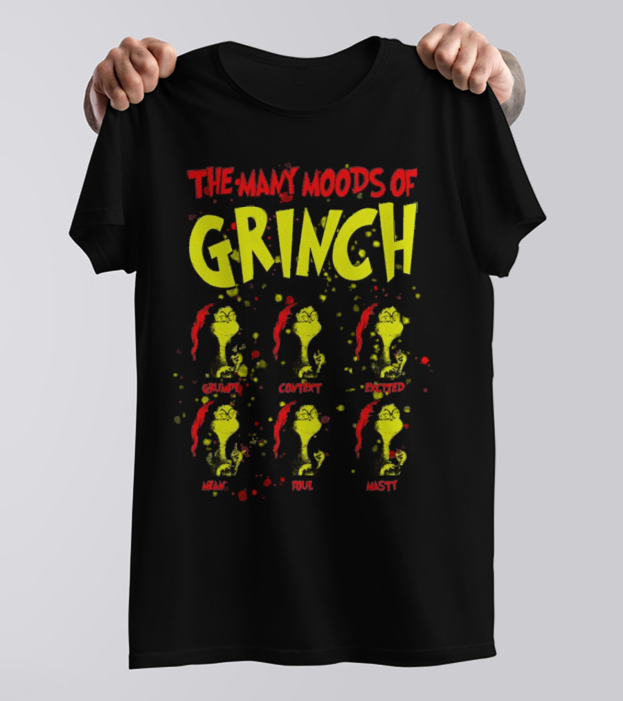 The Many Moods Of Grinch Grumpy Content Excited Mean Sour Nasty Merry Christmas T-Shirt