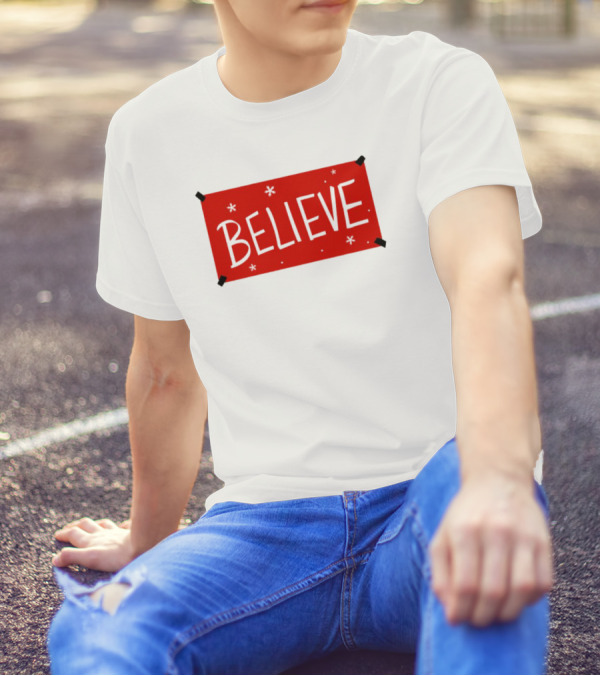 Believe Christmas Holiday Spirit T-Shirt