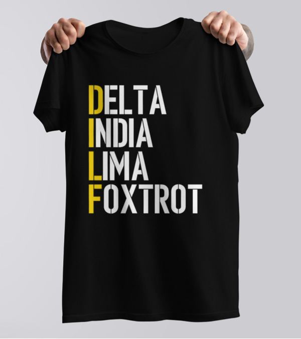 Dilf Delta India Lima Foxtrot Phonetic Alphabet Humor T-Shirt