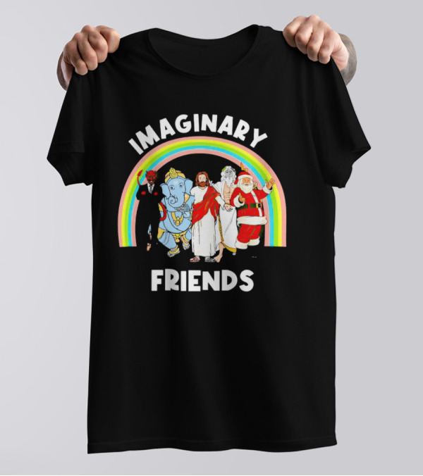 IMAGINARY FRIENDS Rainbow Santa Jesus Ganesh Greek God Devil T-Shirt