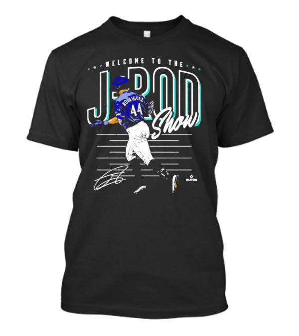 Welcome To The J-Rod Show Julio Rodriguez Signature Seattle 44 T-Shirt