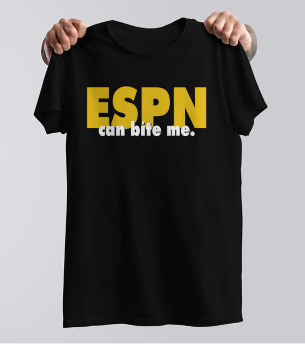 ESPN Can Bite Me T-Shirt