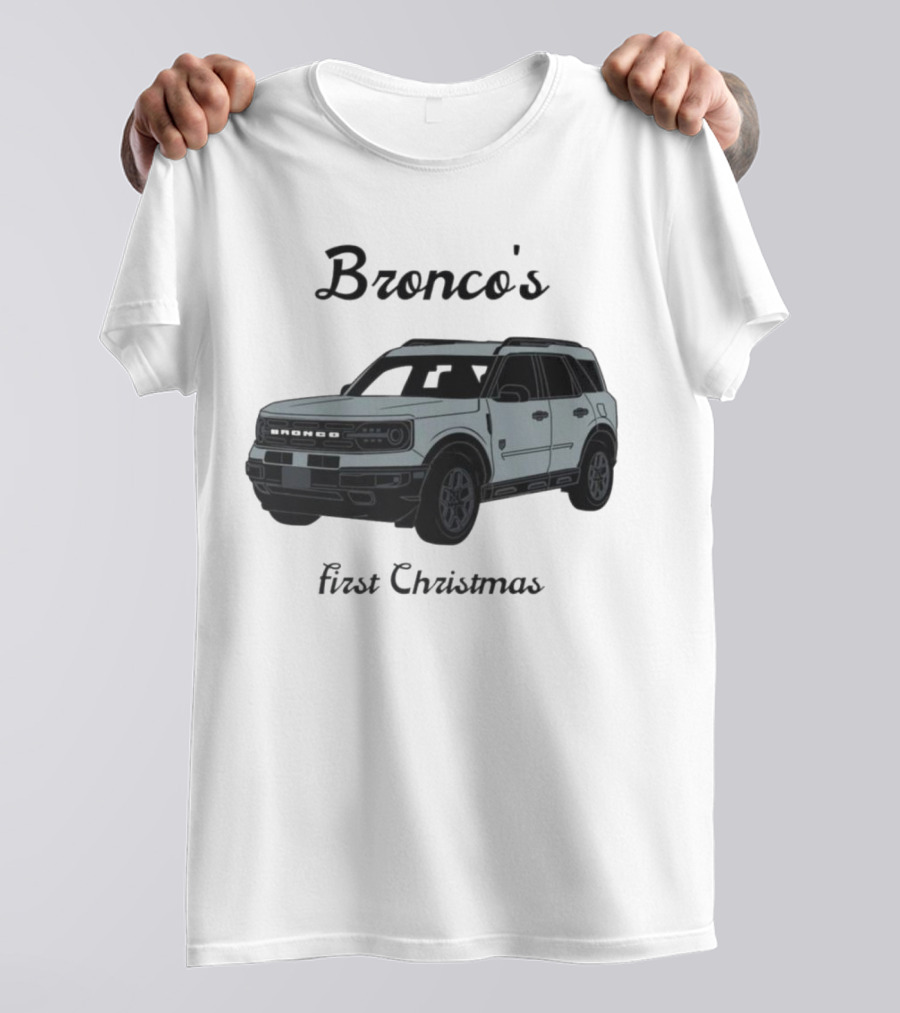 Bronco's First Christmas Ford Bronco Sport T-Shirt
