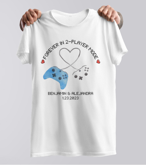 Forever In 2-Player Mode Gamer Couple Benjamin And Alejandra 1.23.2023 T-Shirt