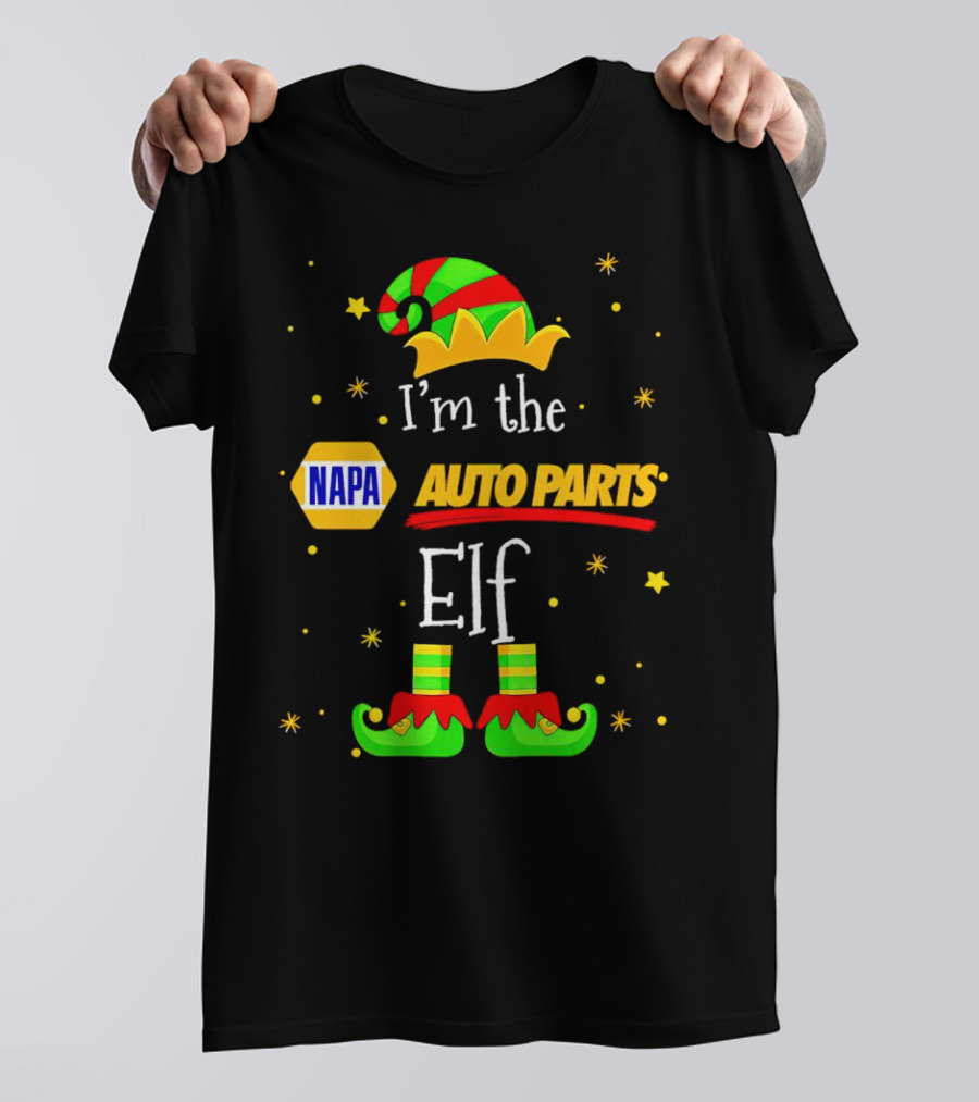 I’m The NAPA Auto Parts Elf Christmas Hat Shoes Stars T-Shirt