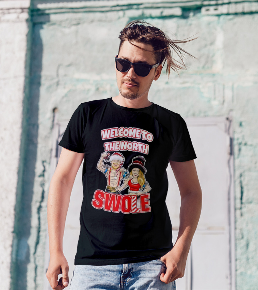 WELCOME TO THE NORTH SWOLE Santa Elf Holiday Fitness Bodybuilding Christmas Holiday T-Shirt