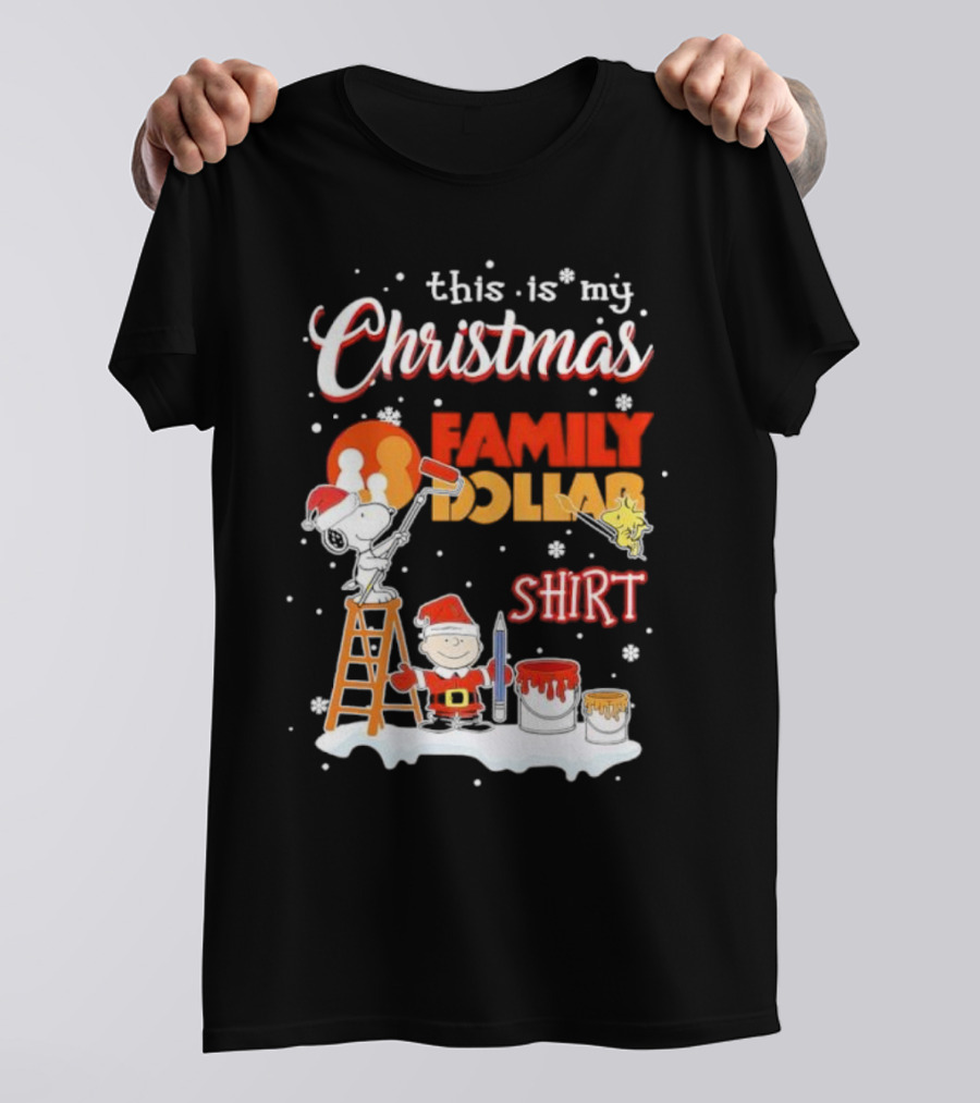 This Is My Christmas Family Dollar Snoopy Charlie Painting T-Shirt