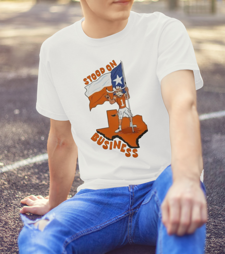 Stood On Business Texas Longhorns Mascot Holding Lone Star Flag T-Shirt
