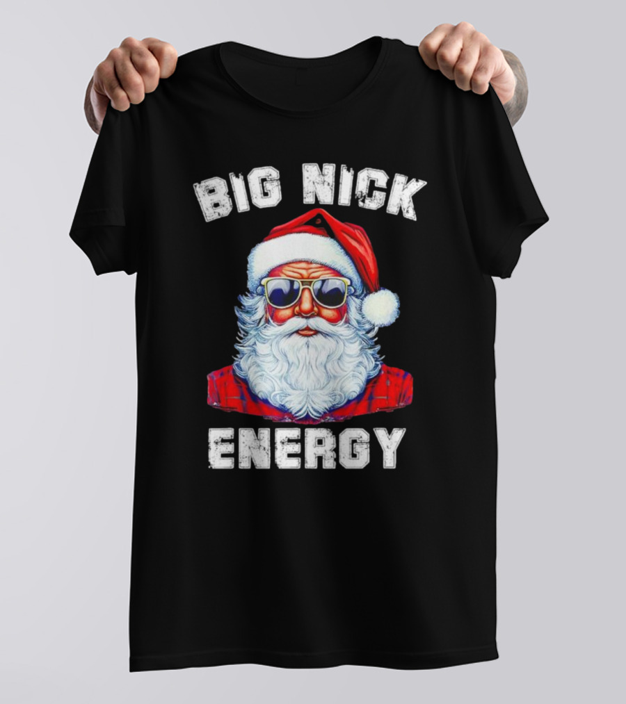 Big Nick Energy Santa Christmas US T-Shirt