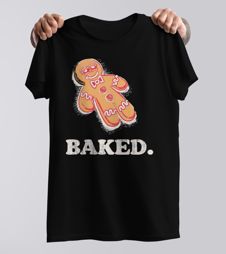 Baked Gingerbread Christmas Cookie Humor T-Shirt
