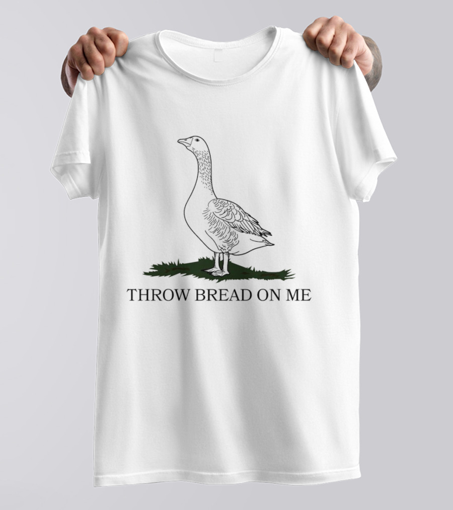 Goose Throw Bread On Me With Standing Goose On Grass T-Shirt