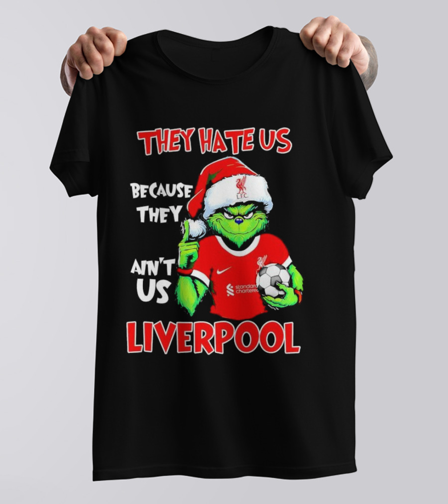 Grinch Wearing Liverpool Jersey They Hate Us Because They Ain’t Us T-Shirt