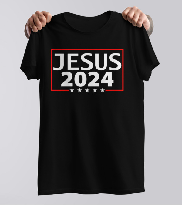 Jesus 2024 Election Style Design With Stars And Red Border T-Shirt