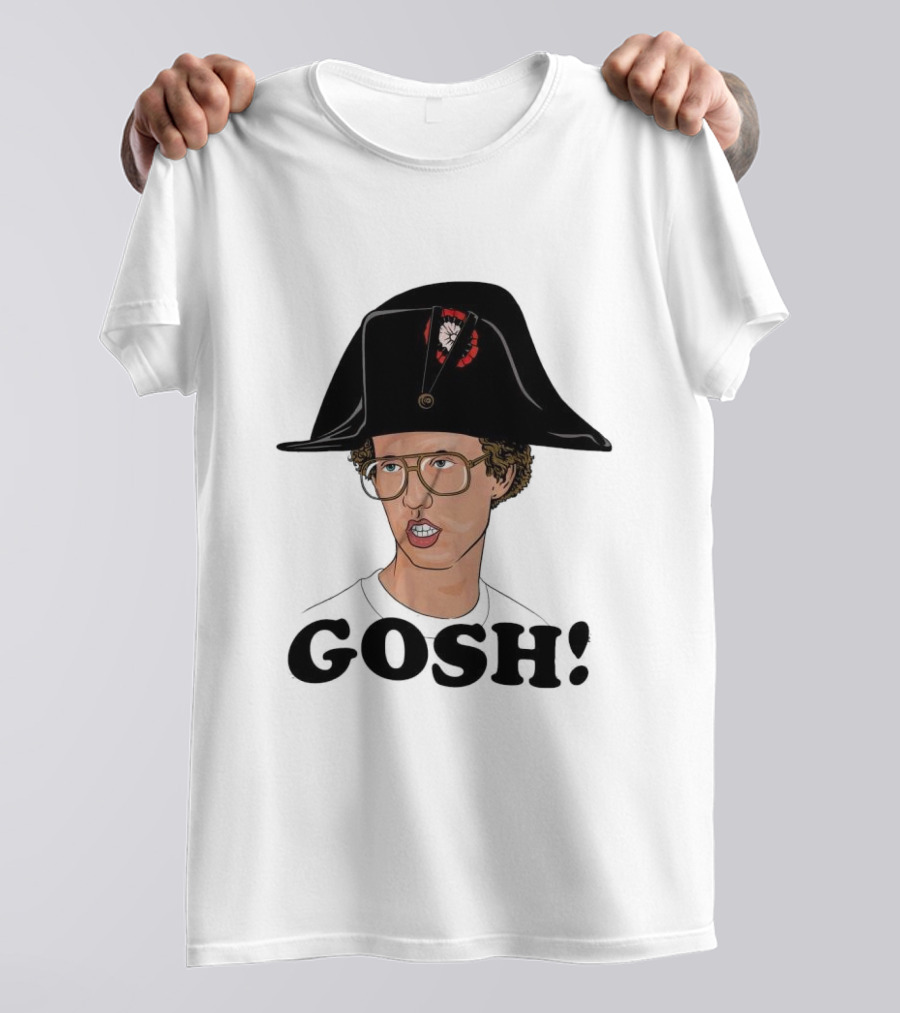 Napoleon Dynamite Gosh Wearing Napoleon Hat T-Shirt