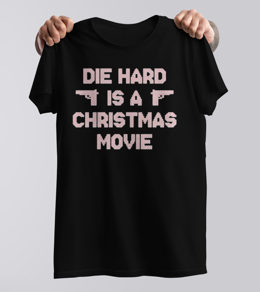 Die Hard Is A Christmas Movie Gun T-Shirt
