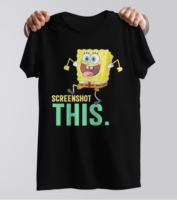 SpongeBob SquarePants Screenshot This Meme Joke T-Shirt