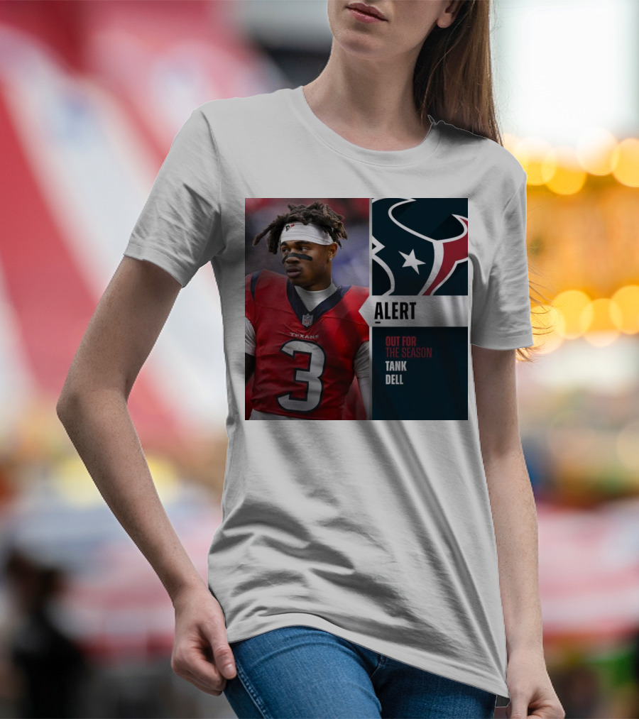 Alert Texans Tank Dell Out For The Season T-Shirt