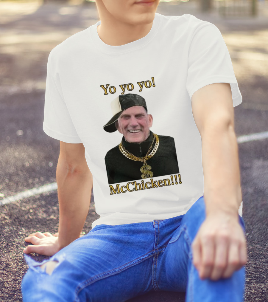 Yo Yo Yo McChicken Dollar Sign Bling Hip Hop Vibe T-Shirt