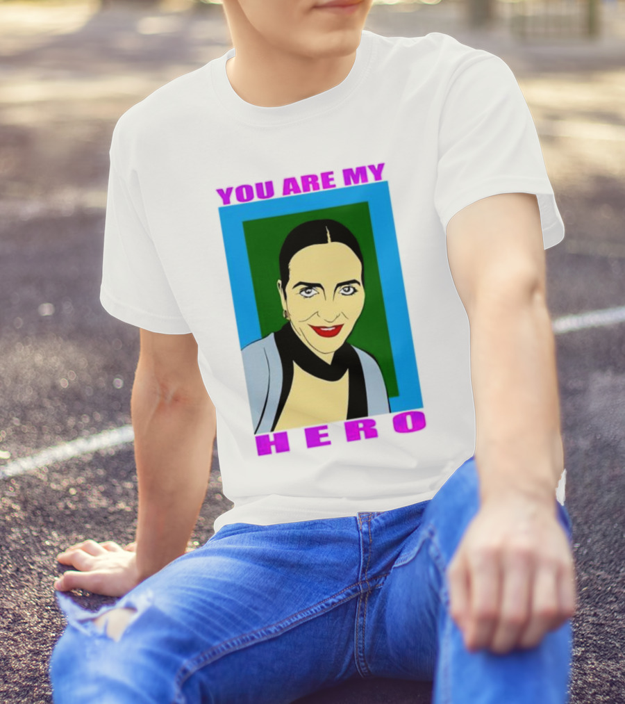 You Are My Hero Pop T-Shirt