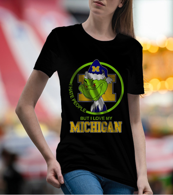 I HATE PEOPLE BUT I LOVE MY MICHIGAN GRINCH M SANTA HAT T-Shirt