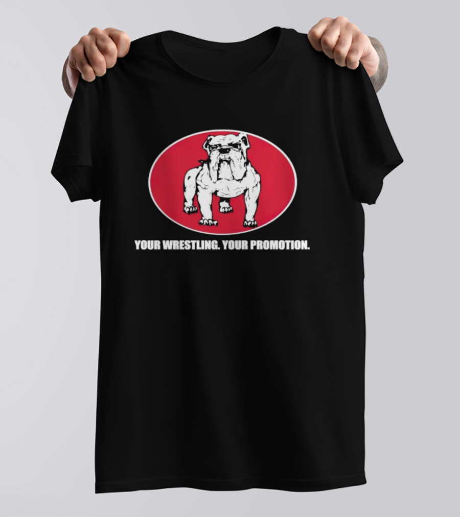 Your Wrestling Bulldog Promotion T-Shirt