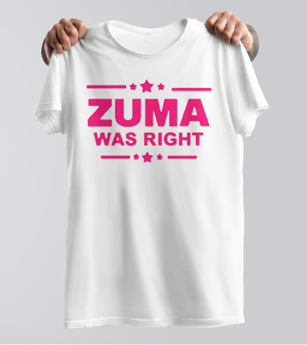 Zuma Was Right Pink Text With Stars T-Shirt