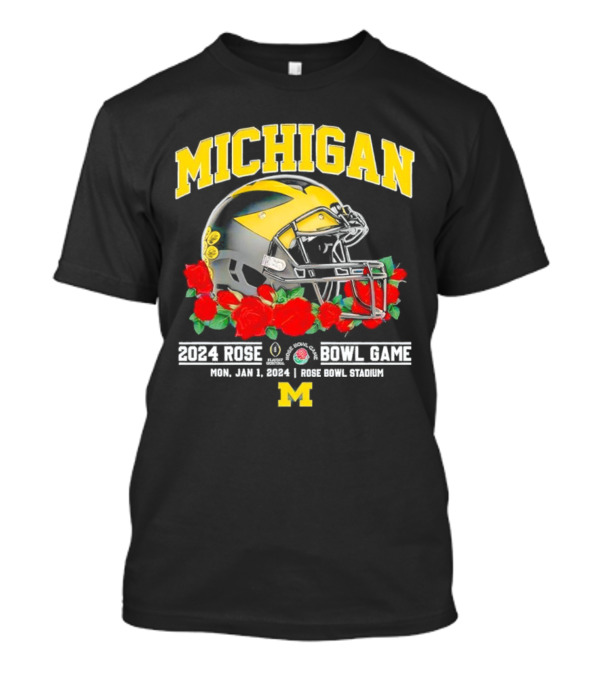 Michigan Wolverines January 1 2024 Rose Bowl Stadium Football Helmet And Red Roses T-Shirt