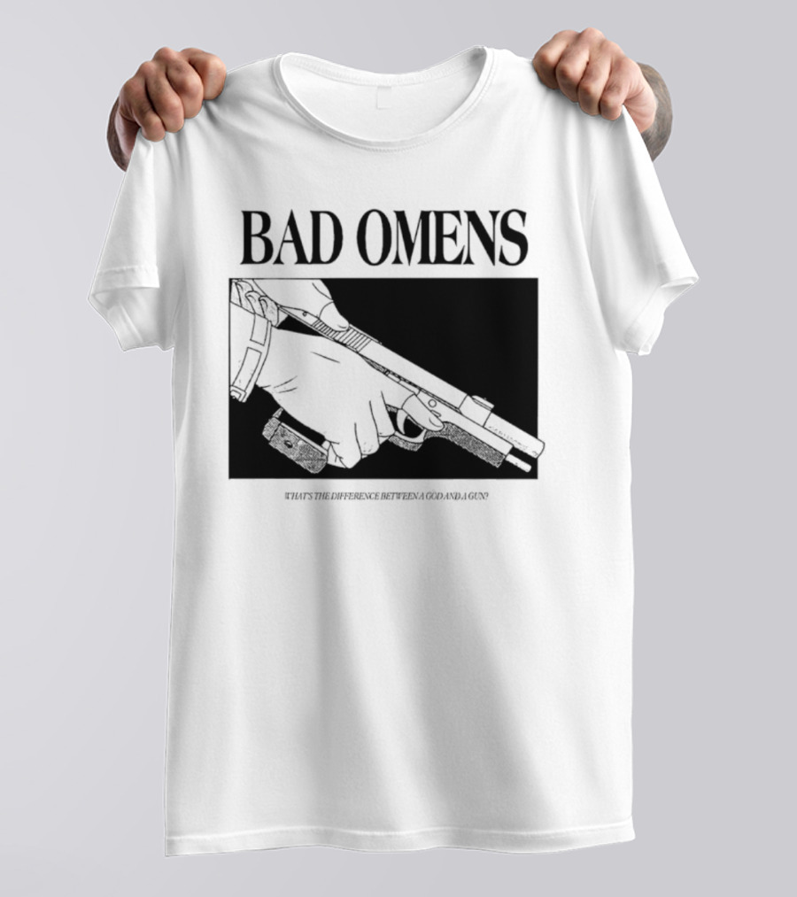 Bad Omens What's The Difference Between A God And A Gun T-Shirt