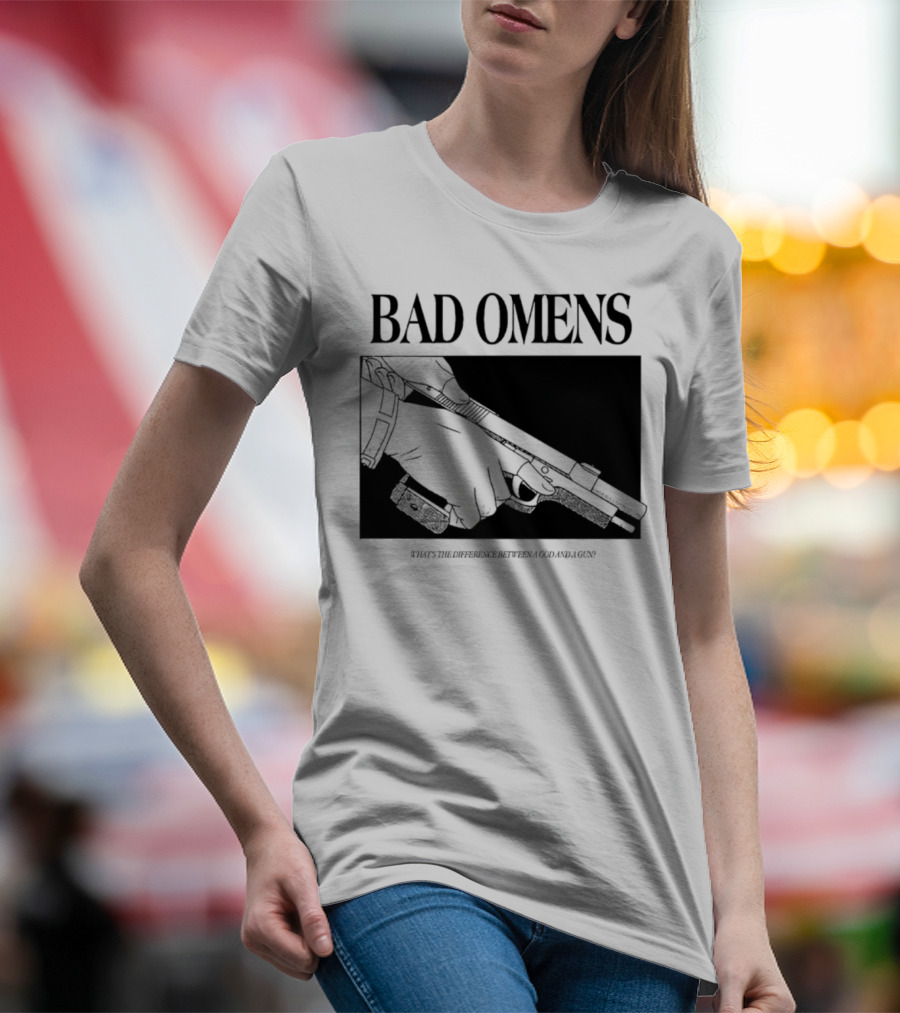Bad Omens What's The Difference Between A God And A Gun T-Shirt