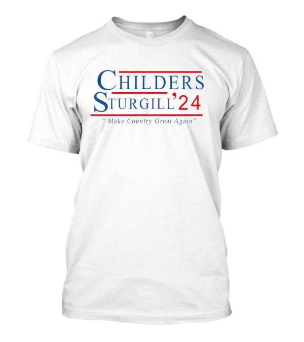 Childers Sturgill '24 Make Country Great Again T-Shirt