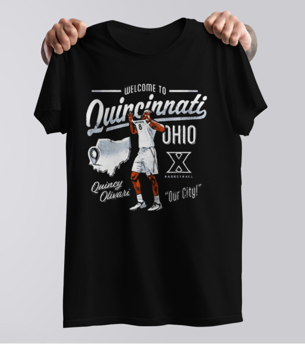 Welcome To Quincinnati Ohio Quincy Olivari Our City X Basketball T-Shirt