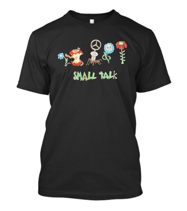 Hippie Flower Peace Apple Ant Small Talk T-Shirt