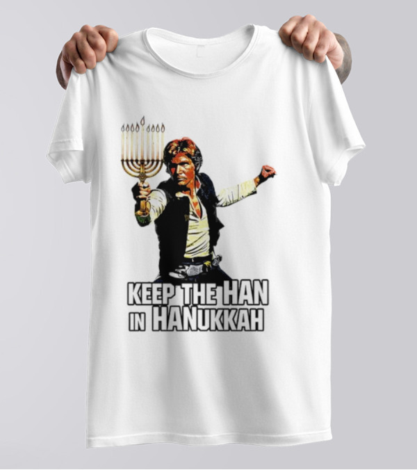 Keep The Han In Hanukkah Menorah Lightsaber T-Shirt