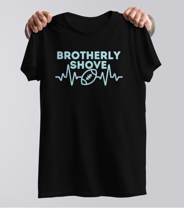 Brotherly Shove Football Heartbeat Eagles Fan Love T-Shirt