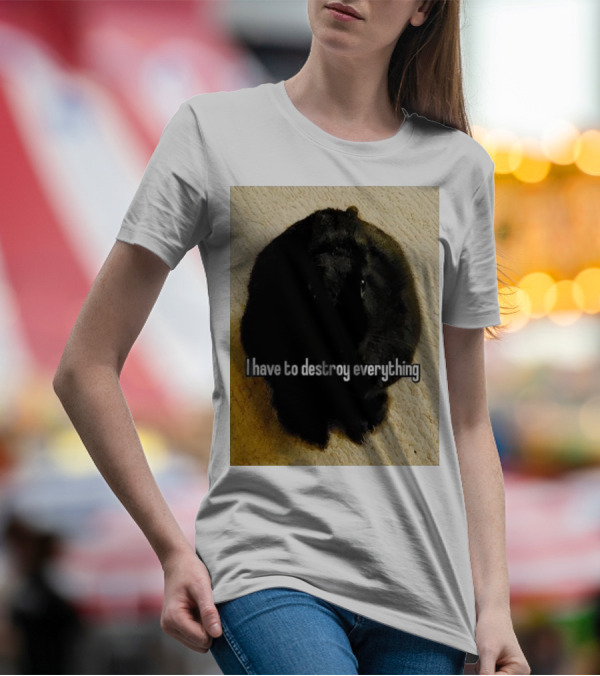 I Have To Destroy Everything Rabbit Black Humor Bunny T-Shirt