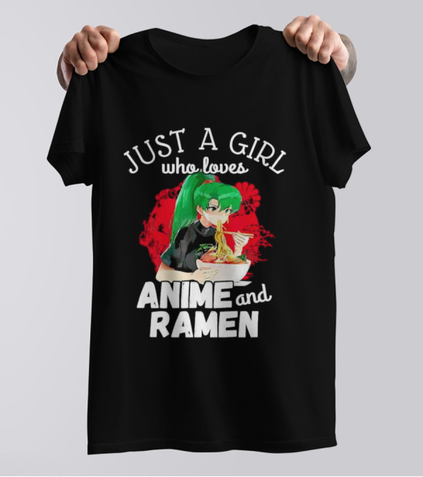 Just A Girl Who Loves Anime And Ramen Green-Haired Character Eating Noodles T-Shirt