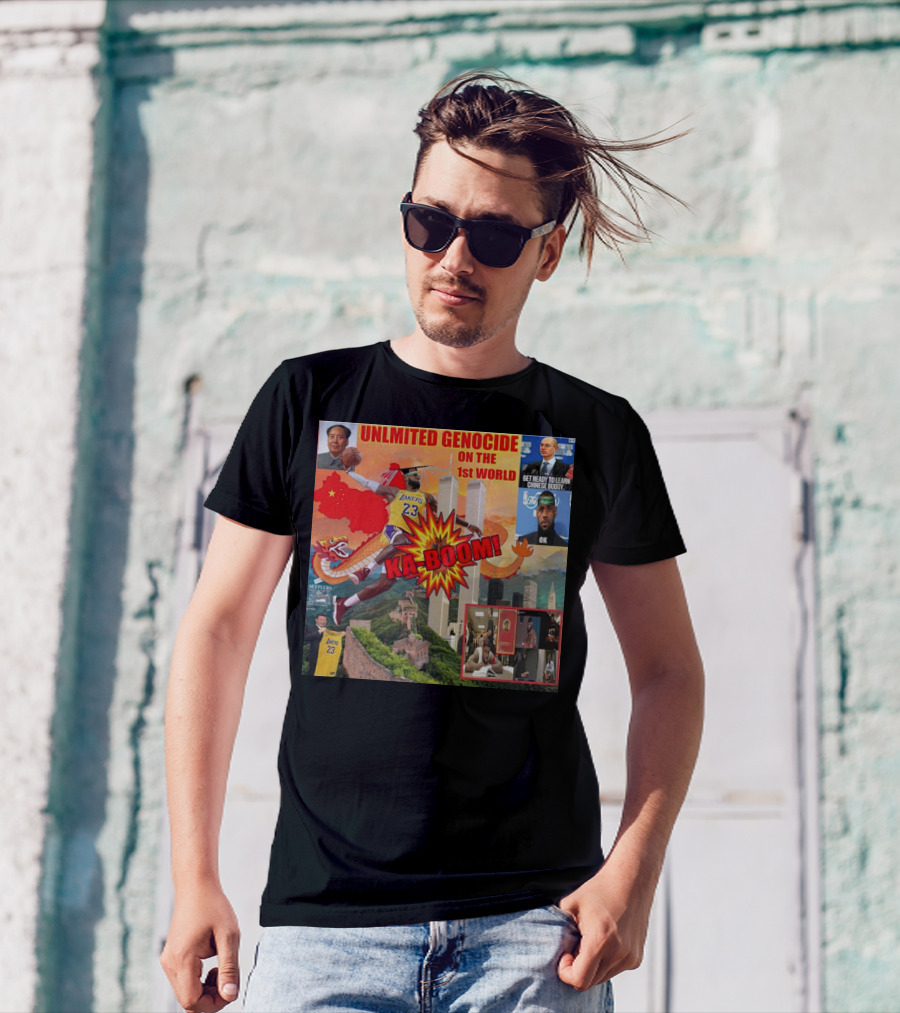 Lebron James Unlimited Genocide On The 1st World Ka-Boom China Lakers 23 Great Wall Towers Mao T-Shirt