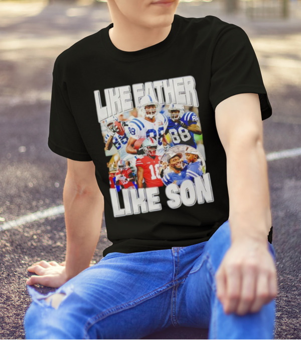 Like Father Like Son Marvin Harrison Jr Football Legacy T-Shirt