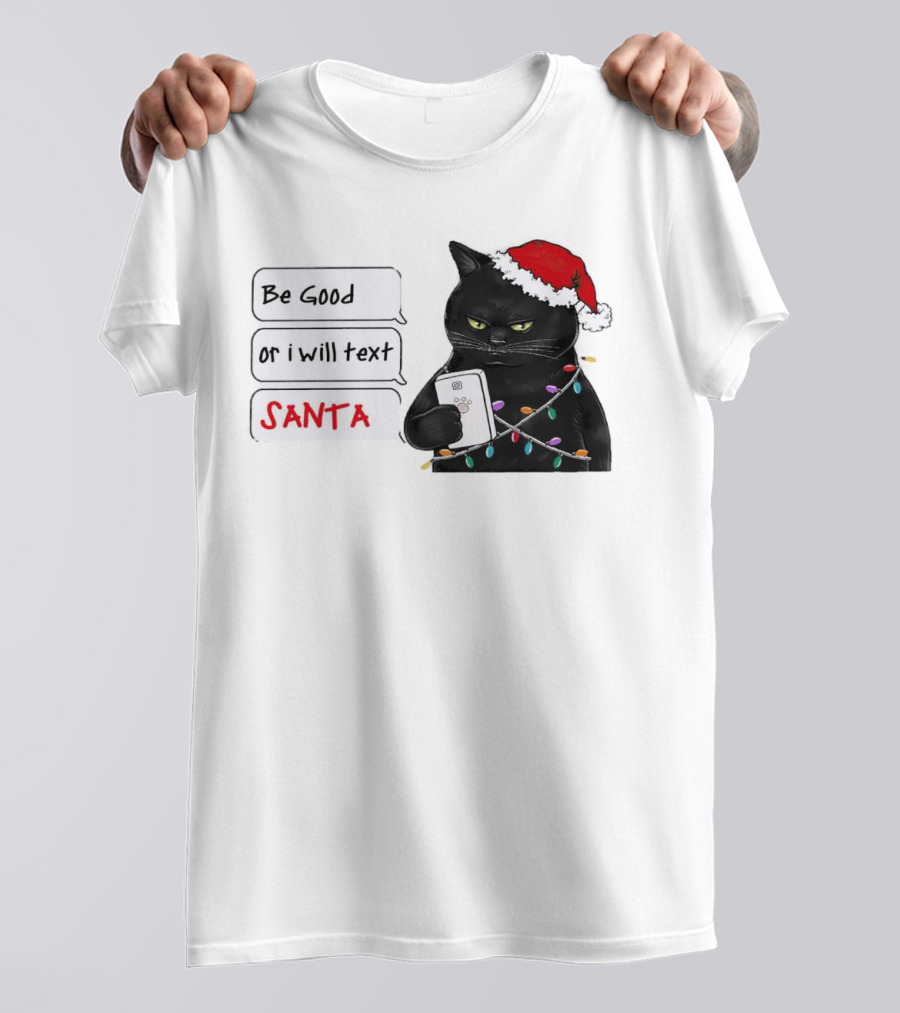 Black Cat Be Good Or I Will Text Santa Christmas Lights Hat T-Shirt