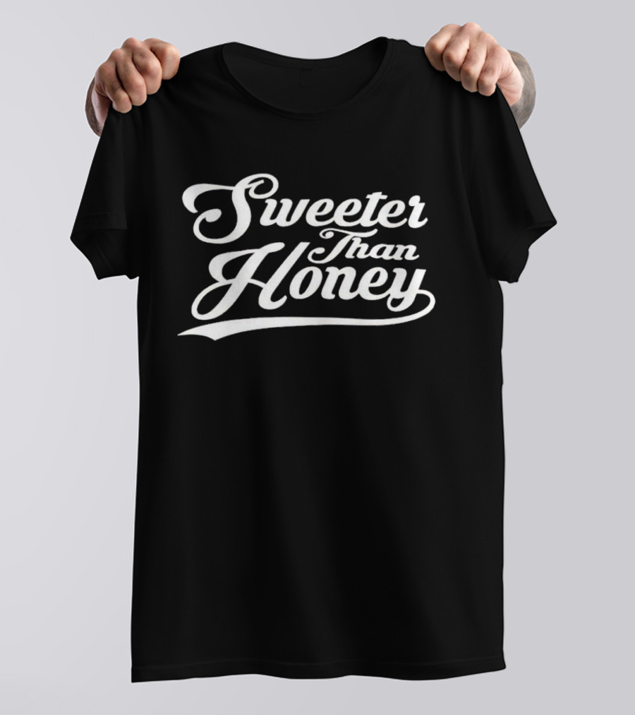 Sweeter Than Honey T-Shirt