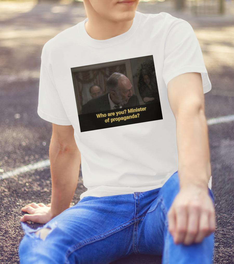 The Soprano Who Are You? Minister Of Propaganda? Onceover Scene T-Shirt
