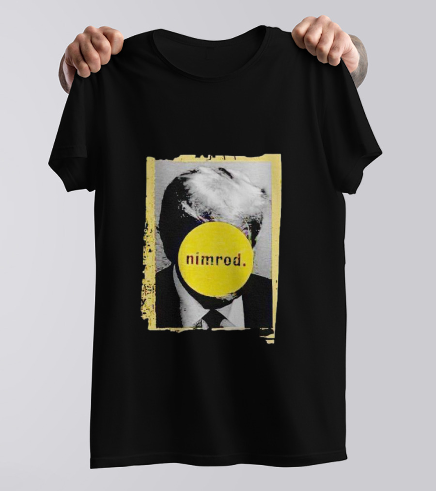 Donald Trump Nimrod Parody With Yellow Iconic Circle T-Shirt