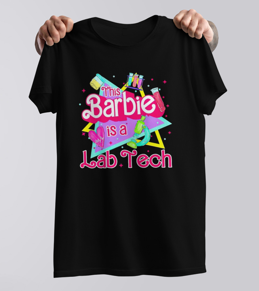 This Barbie Is A Lab Tech Neon Science Icons And Microbiology T-Shirt