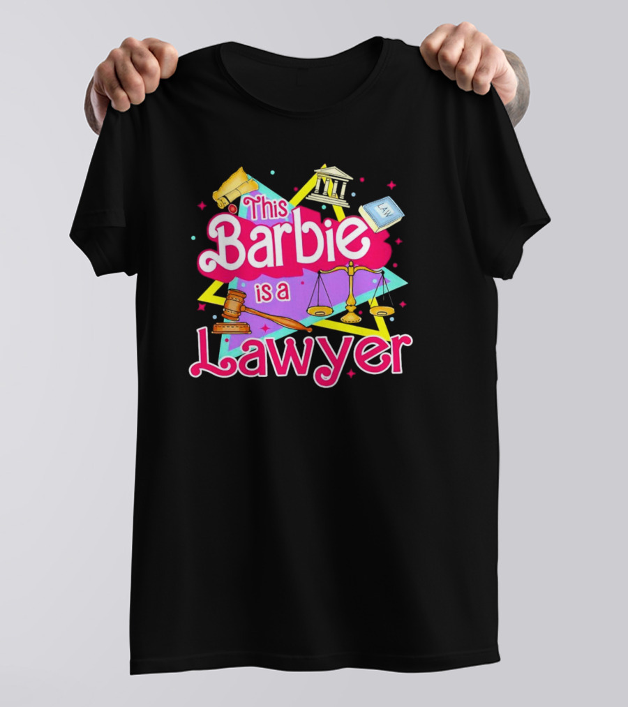 This Barbie Is A Lawyer With Scales Of Justice And Legal Icons T-Shirt