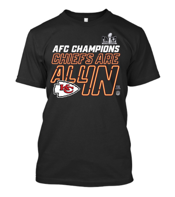 AFC Champions Chiefs Are All In Super Bowl NFL T-Shirt