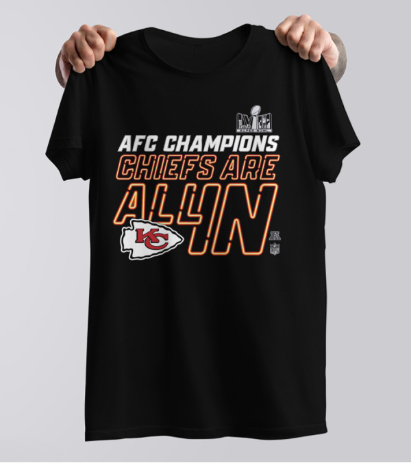 AFC Champions Chiefs Are All In Super Bowl NFL T-Shirt