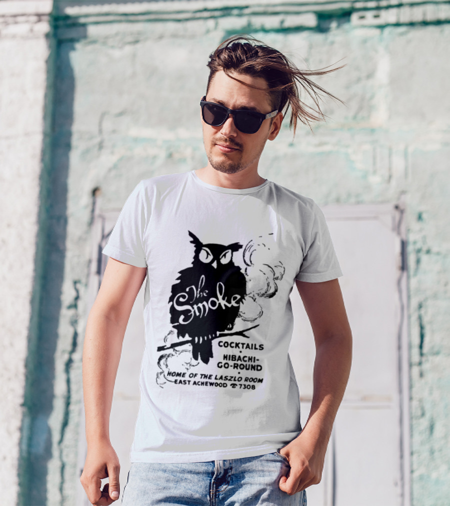 The Smoke Cocktails Hibachi-Go-Round Home Of The Laszlo Room East Achewood 7308 T-Shirt