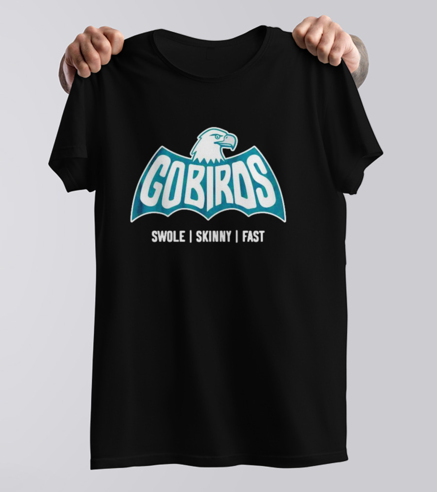 Gobirds Eagles Swole Skinny Fast Batman T-Shirt